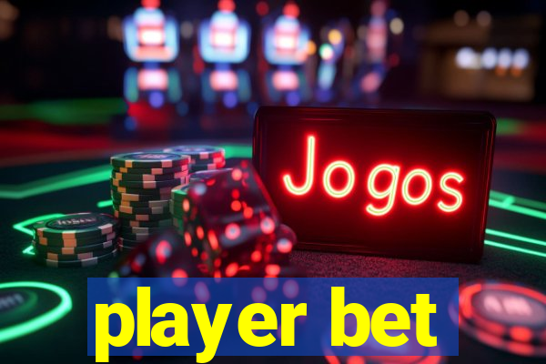 player bet